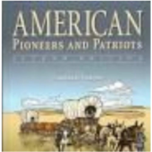American Pioneers and Patriots (2nd Edition)