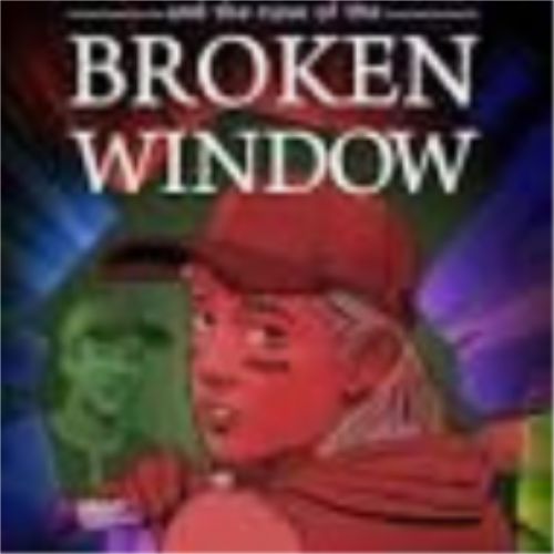 Tuttle Twins and the Case of the Broken Window (Choose Your Consequence #3) Tuttle Twins and the Case of the Broken Window (Choose Your Consequence #3)