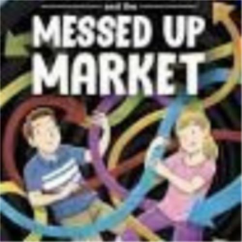 Tuttle Twins and the Messed Up Market #11 Tuttle Twins and the Messed Up Market #11