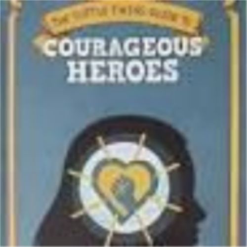 Tuttle Twins Guide to Courageous Heroes