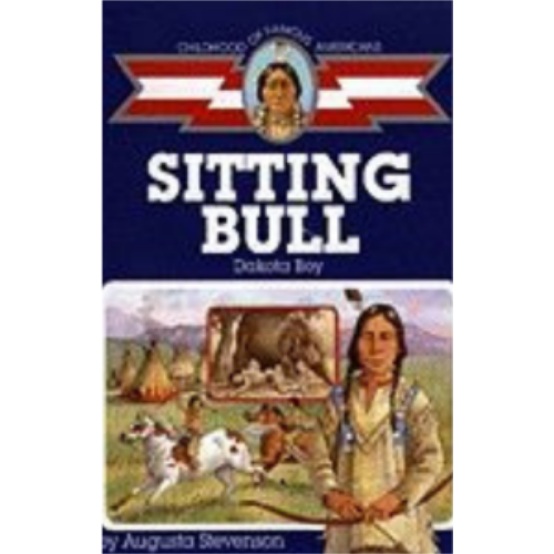 Childhood: Sitting Bull: Dakota Boy