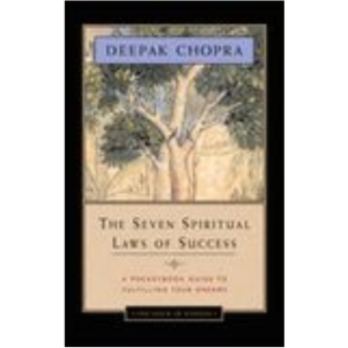 Seven Spiritual Laws of Success: A Pocketbook Guide to Fulfilling Your Dreams, The Seven Spiritual Laws of Success: A Pocketbook Guide to Fulfilling Your Dreams, The