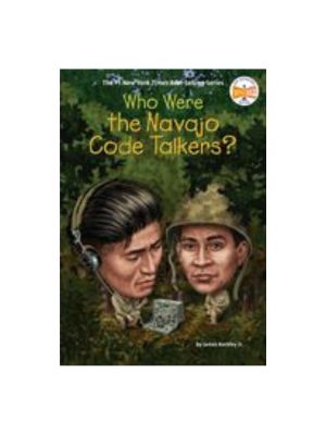 Who Were the Navajo Code Talkers?