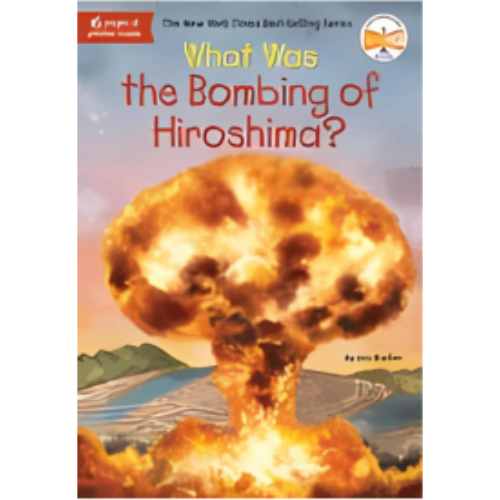 What Was the Bombing of Hiroshima? What Was the Bombing of Hiroshima?