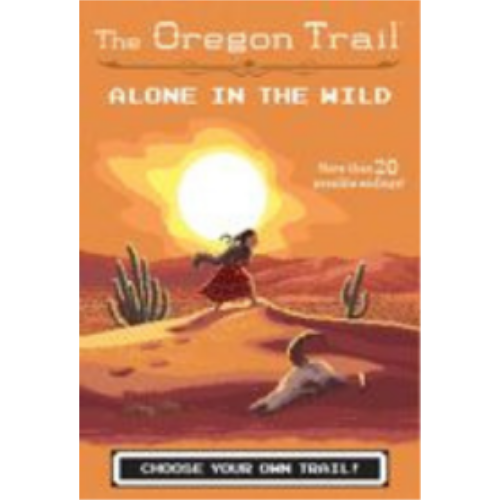 Oregon Trail #5: Alone in the Wild