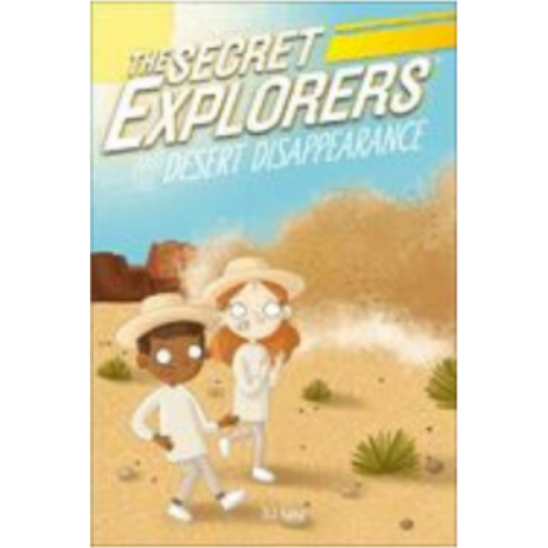 Secret Explorers and the Desert Disappearance Secret Explorers and the Desert Disappearance
