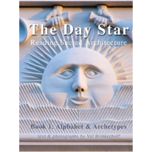 Day Star, The: Reading Sacred Architecture Book 1 Day Star, The: Reading Sacred Architecture Book 1
