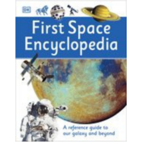 First Space Encyclopedia (DK) First Space Encyclopedia (DK)
