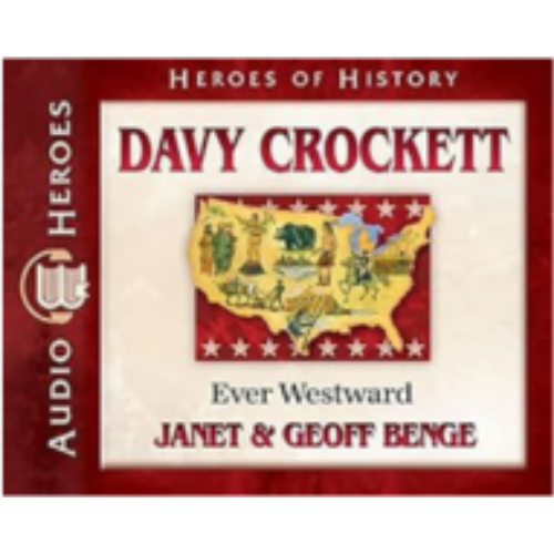 Davy Crockett Audiobook: Ever Westward (Heroes of History)- CD