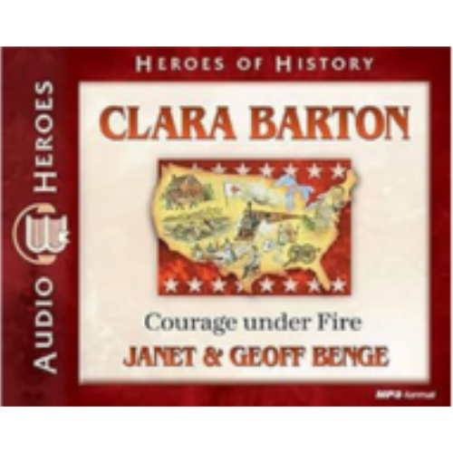 Clara Barton Audiobook: Courage Under Fire (Heroes of History) - CD
