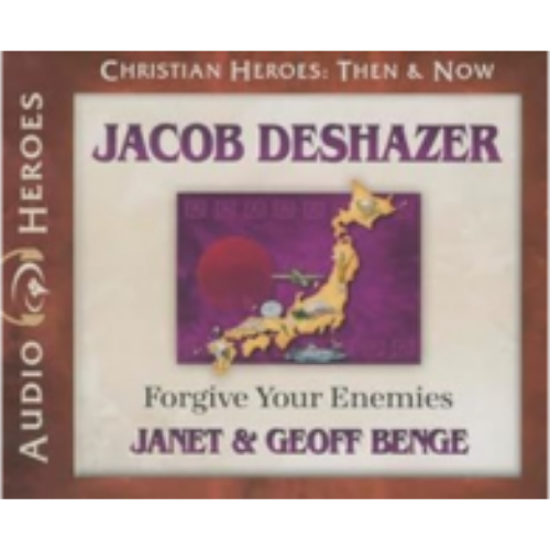 Jacob DeShazer: Forgive Your Enemies (Christian Heroes: Then & Now) - CD Jacob DeShazer: Forgive Your Enemies (Christian Heroes: Then & Now) - CD