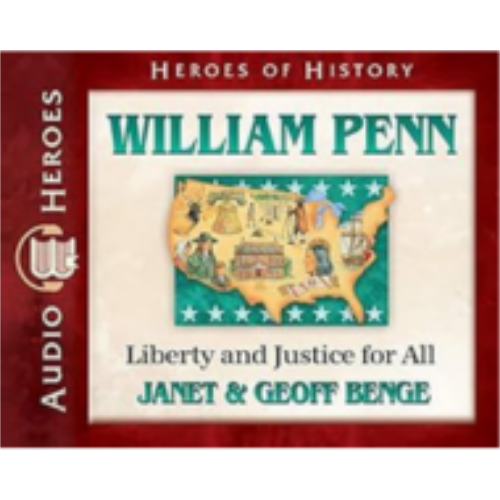 William Penn Audiobook: Liberty & Justice for All (Heroes of History) - CD