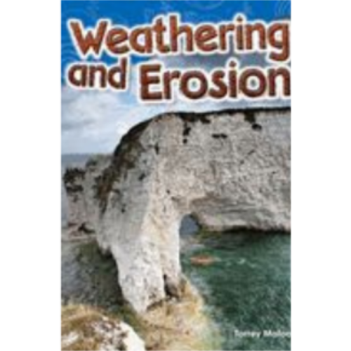 Weathering and Erosion Weathering and Erosion