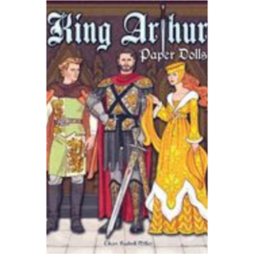 King Arthur Paper Dolls King Arthur Paper Dolls
