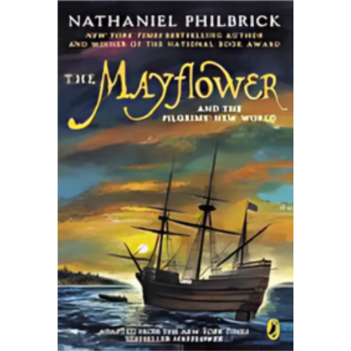 Mayflower and the Pilgrims' New World, The