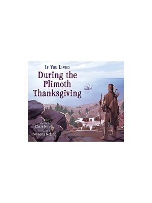If You Lived During the Plimoth Thanksgiving