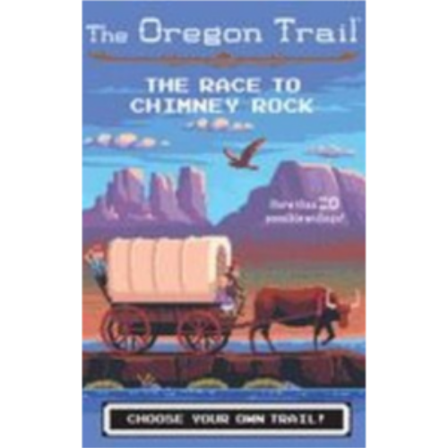 Oregon Trail #1: The Race to Chimney Rock Oregon Trail #1: The Race to Chimney Rock
