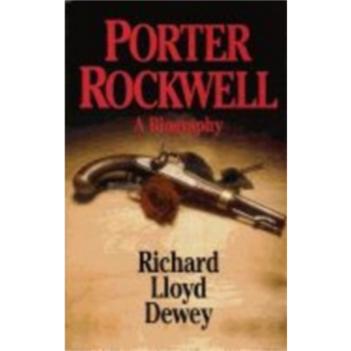 Porter Rockwell A Biography
