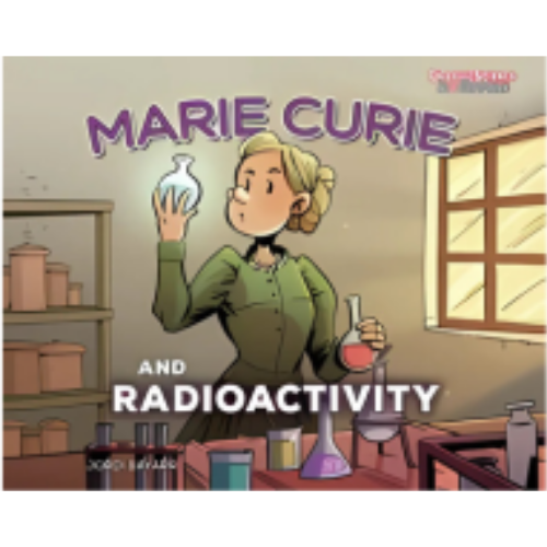 Marie Curie and Radioactivity