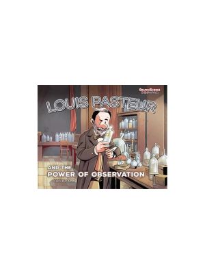 Louis Pasteur and the Power of Observation