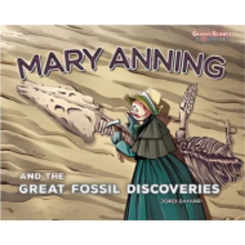 Mary Anning and the Great Fossil Discoveries