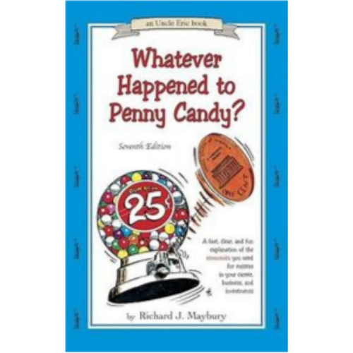 Whatever Happened to Penny Candy? (7th Edition) Whatever Happened to Penny Candy? (7th Edition)