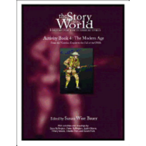 Story of the World Vol 4: Modern Age Activity Book