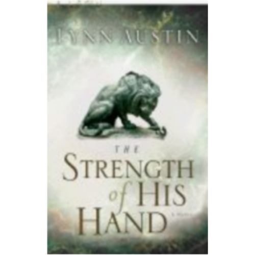 Strength of His Hand, The (Chronicles of the Kings #3)
