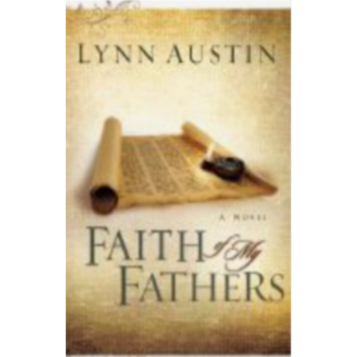 Faith of My Fathers (Chronicles of the Kings #4) Faith of My Fathers (Chronicles of the Kings #4)