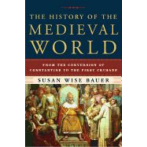 History of the Medieval World: From the Conversion of Constantine to the First Crusade History of the Medieval World: From the Conversion of Constantine to the First Crusade