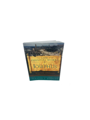 Life and Essential Works of Flavius Josephus, The Life and Essential Works of Flavius Josephus, The