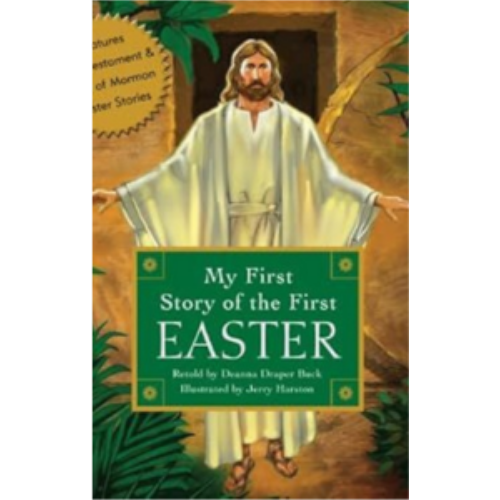 My First Story of the First Easter My First Story of the First Easter