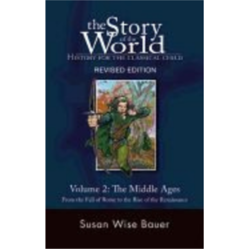 Story of the World Vol 2: Middle Ages (Revised)
