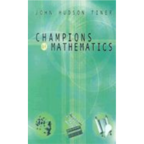 Champions of Mathematics Champions of Mathematics