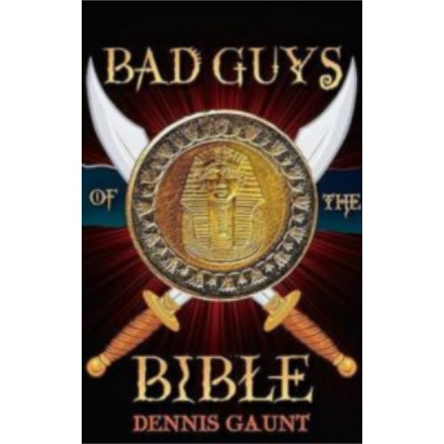 Bad Guys of the Bible