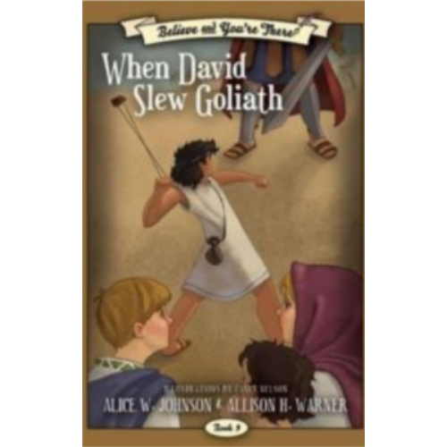 Believe and You're There #9: When David Slew Goliath