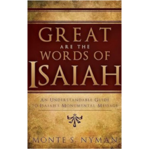 Great are the Words of Isaiah Great are the Words of Isaiah
