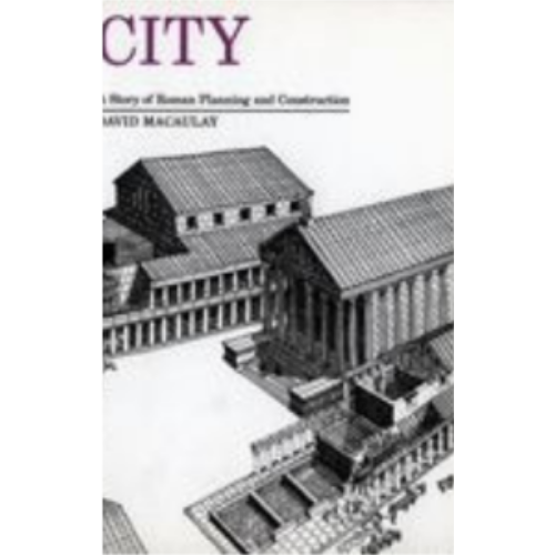 City: A Story of Roman Planning and Construction City: A Story of Roman Planning and Construction