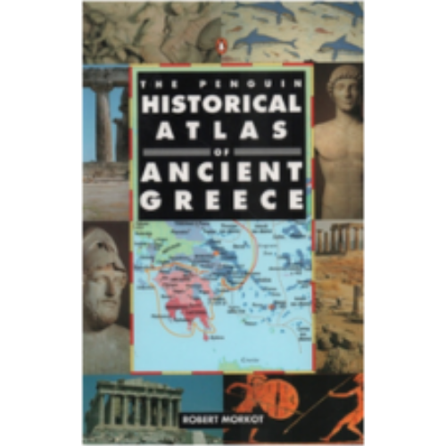 Penguin Historical Atlas of Ancient Greece