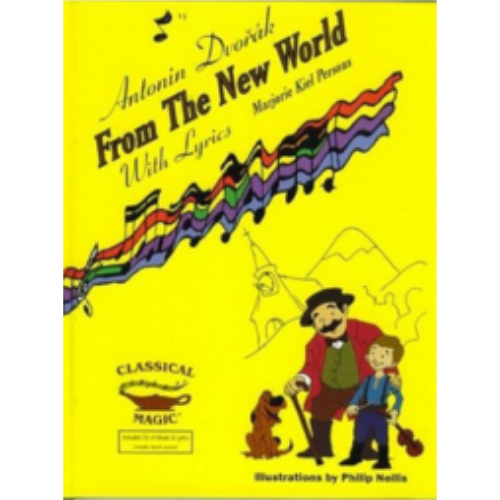 Antonin Dvorak From the New World with Lyrics (book & CD)