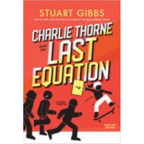 Charlie Thorne and the Last Equation Charlie Thorne and the Last Equation