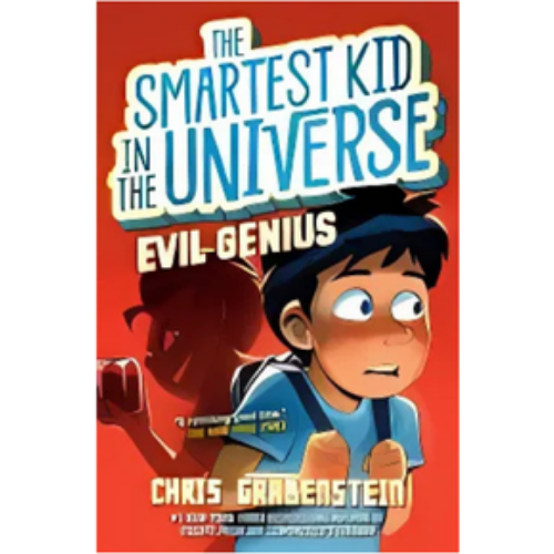 Evil Genius (Smartest Kid in the Universe #3)