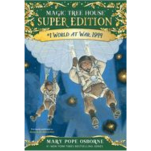 World at War (Magic Tree House Super Edition #1) World at War (Magic Tree House Super Edition #1)