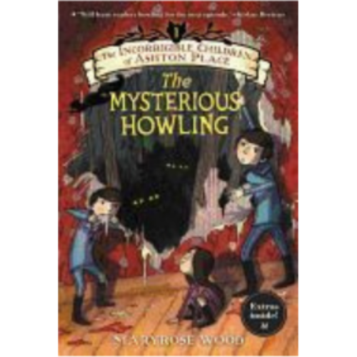 Mysterious Howling, The (Incorrigible Children #1) Mysterious Howling, The (Incorrigible Children #1)