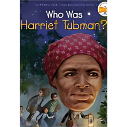 Who Was Harriet Tubman? Who Was Harriet Tubman?