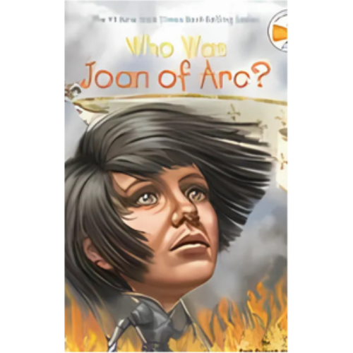 Who Was Joan of Arc? Who Was Joan of Arc?
