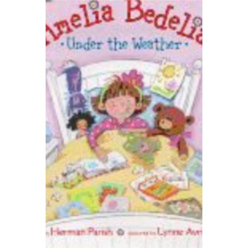 Amelia Bedelia Under the Weather