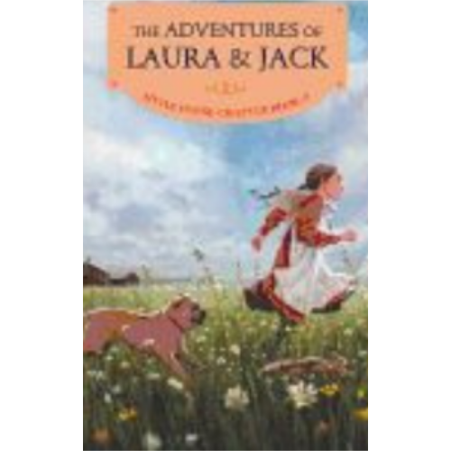Adventures of Laura & Jack, The: Reillustrated Edition