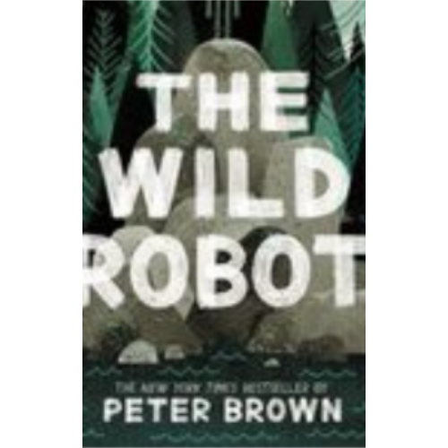 Wild Robot, The: Volume 1 Wild Robot, The: Volume 1
