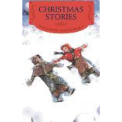 Christmas Stories: Reillustrated Edition: A Christmas Holiday Book for Kids Christmas Stories: Reillustrated Edition: A Christmas Holiday Book for Kids